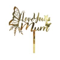 Love You Mum Acrylic Cake Topper